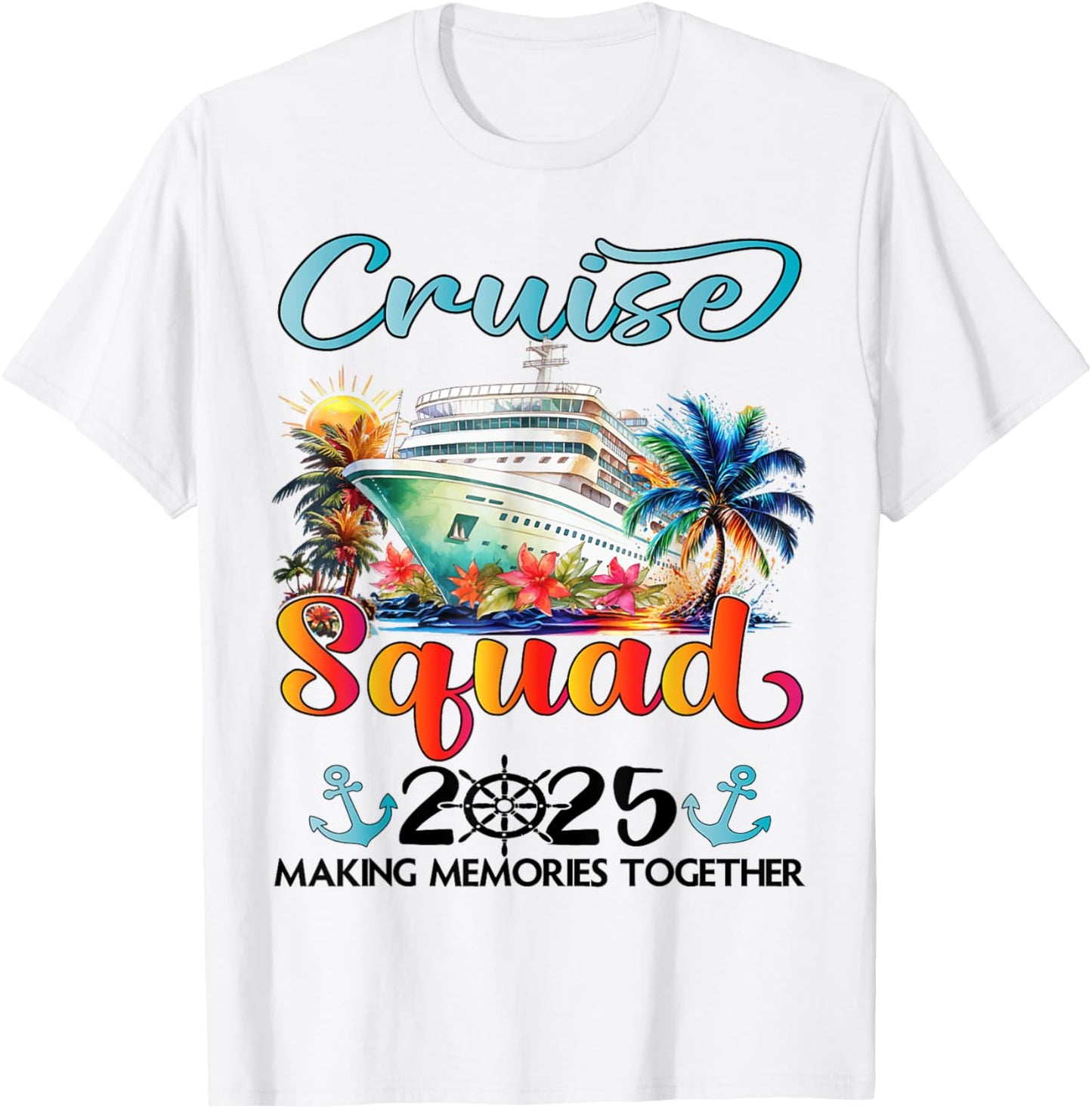 Cruise Squad 2025 Friends Family Vacation Matching Group T-Shirt - T-Shirt | White
