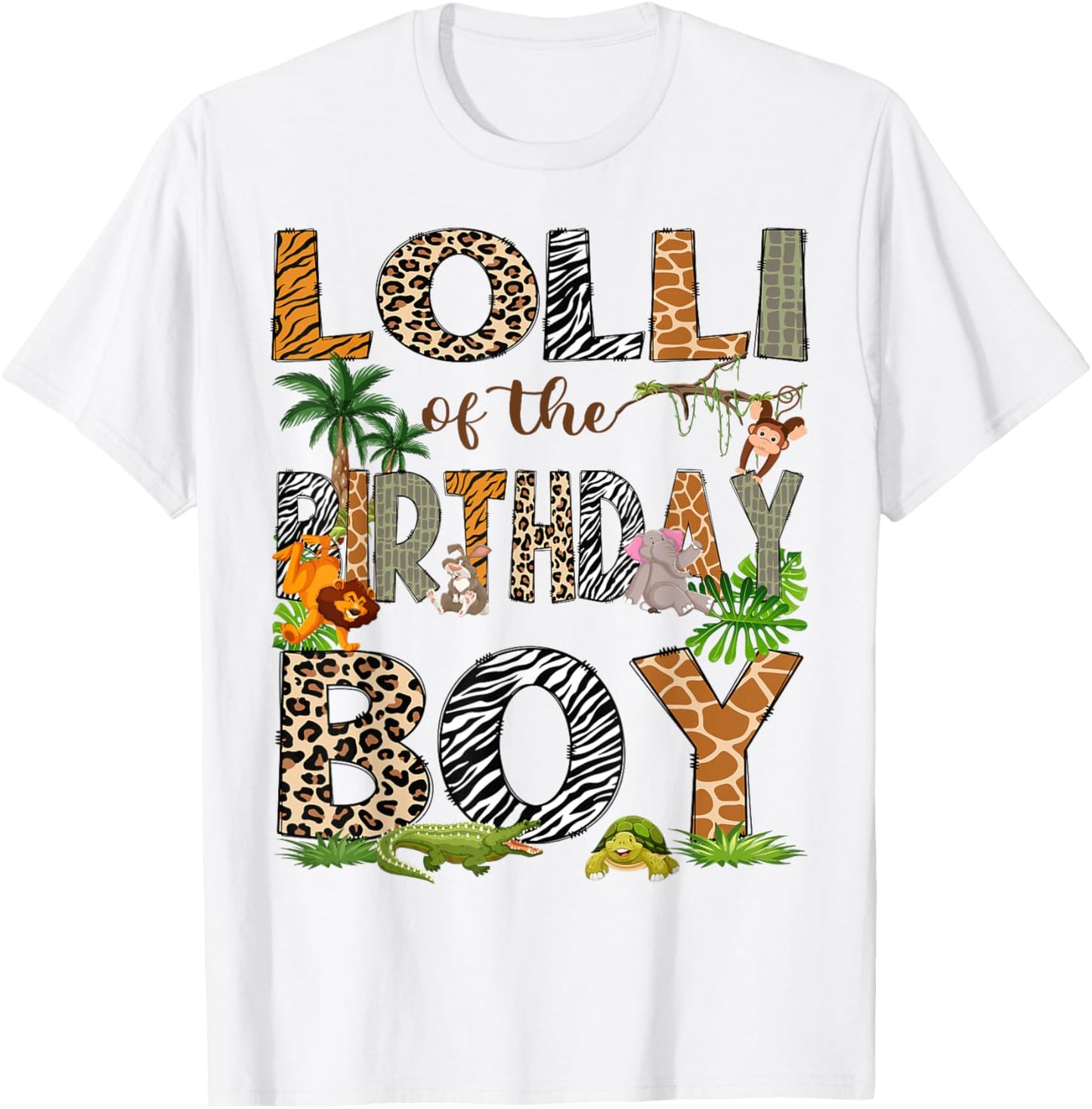 Lolli Of The Birthday Boy Animal Lover Safari Jungle T-Shirt - T-Shirt | White
