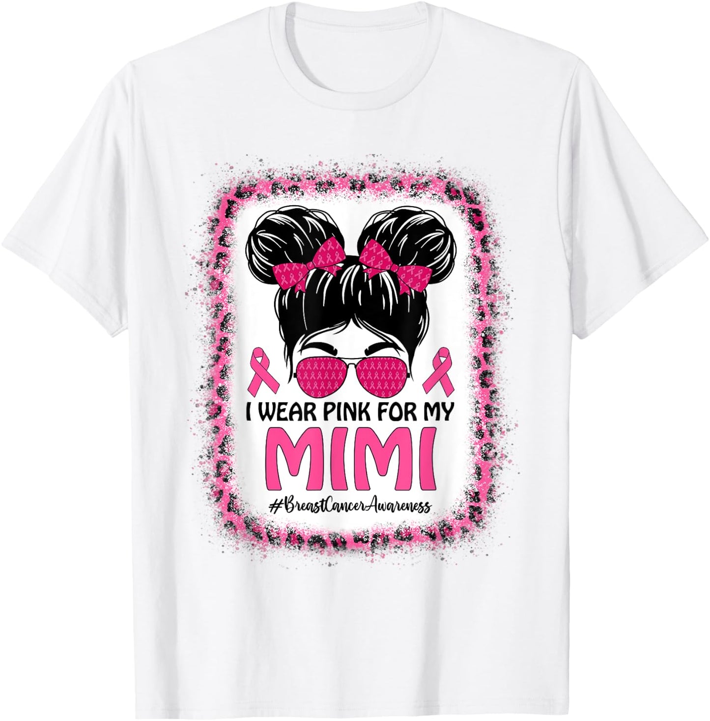 Messy Bun I Wear Pink For My Mimi Breast Cancer Awareness T-Shirt - T-Shirt | White