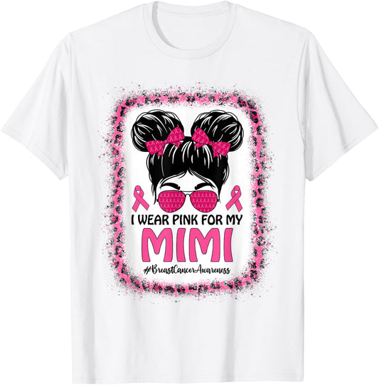 Messy Bun I Wear Pink For My Mimi Breast Cancer Awareness T-Shirt - T-Shirt | White