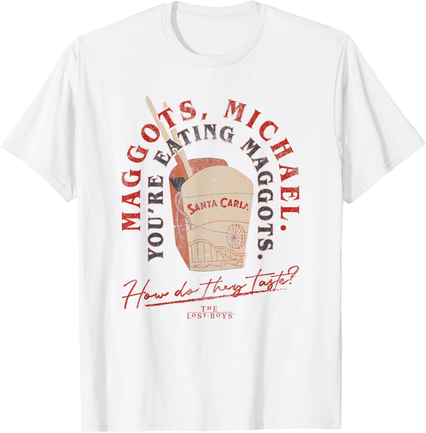 The Lost Boys You're Eating Maggots T-Shirt - T-Shirt | White