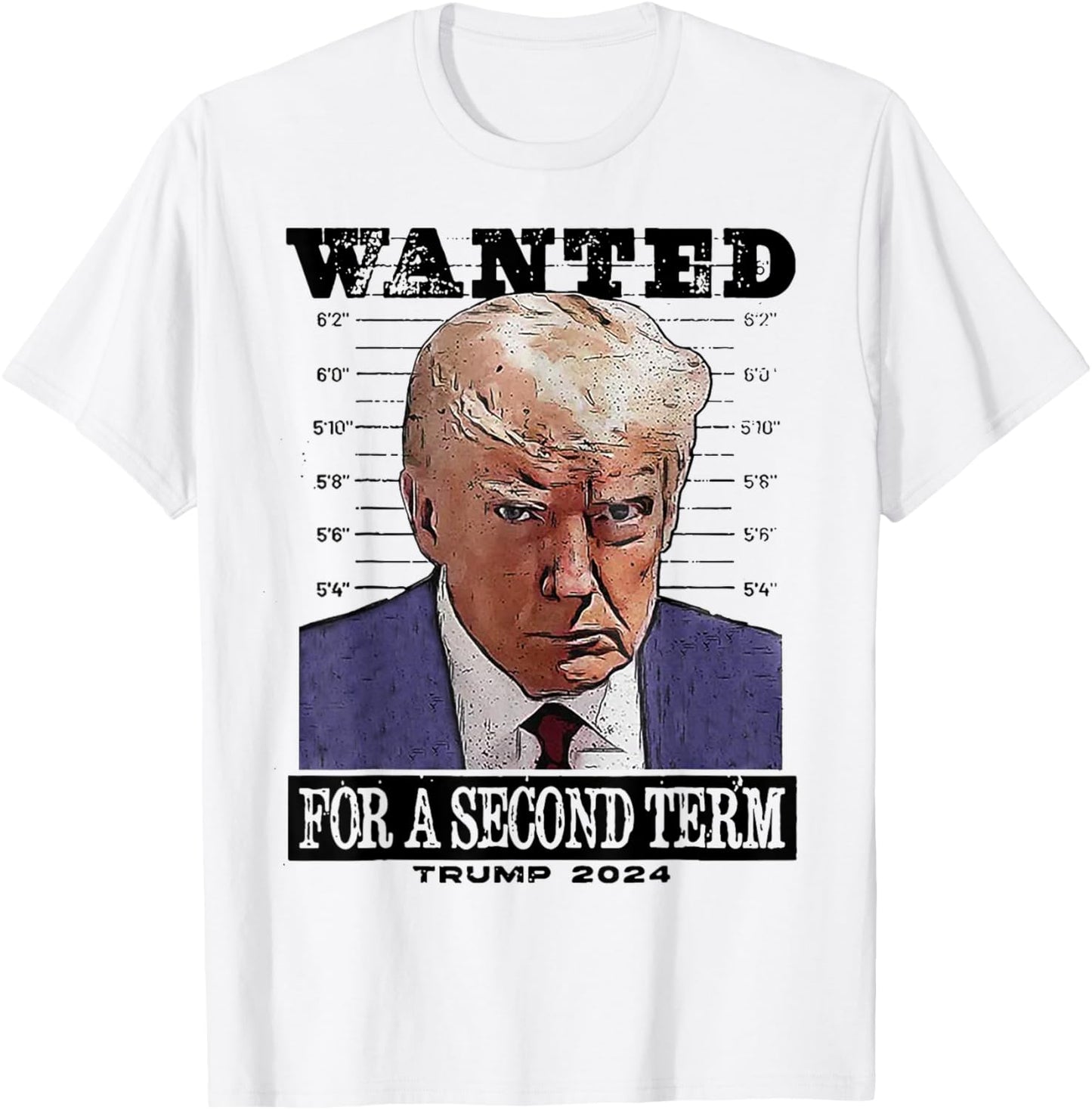Trump 2024 Wanted For A 2nd Term T-Shirt - T-Shirt | White
