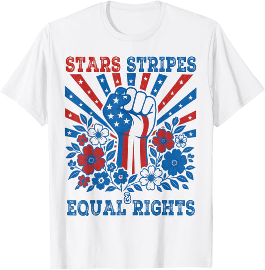 Stars Stripes And Equal Rights 4th July Patriotic Activist T-Shirt - T-Shirt | White