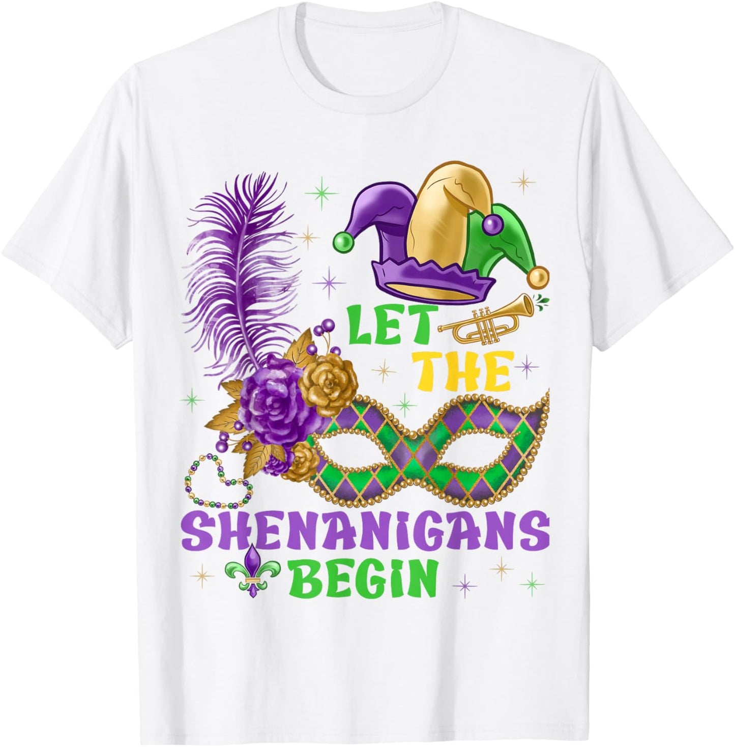 Let The Shenanigans Begin Mardi Gras Women Men Kids Funny T-Shirt - T-Shirt | White