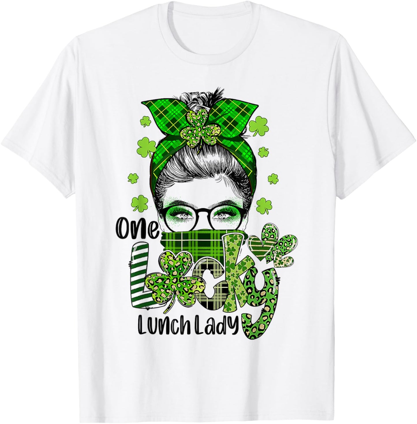 Shamrock One Lucky Lunch Lady Messy Bun Funny St Patrick Day T-Shirt - T-Shirt | White