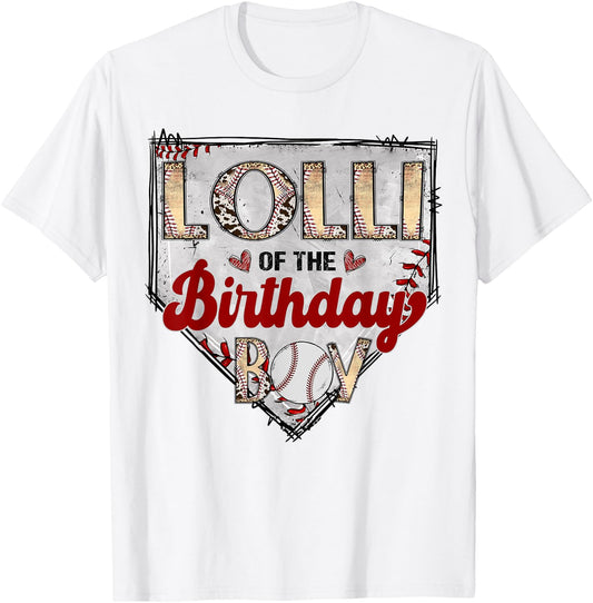 Lolli Of The Birthday Boy Baseball Lover Birthday Party T-Shirt - T-Shirt | White
