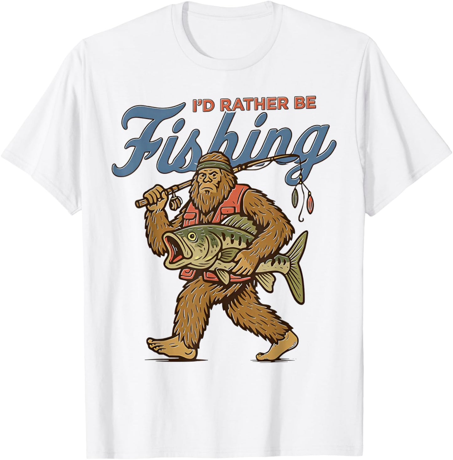 I'd Rather Be Fishing Bigfoot T-Shirt - T-Shirt | White
