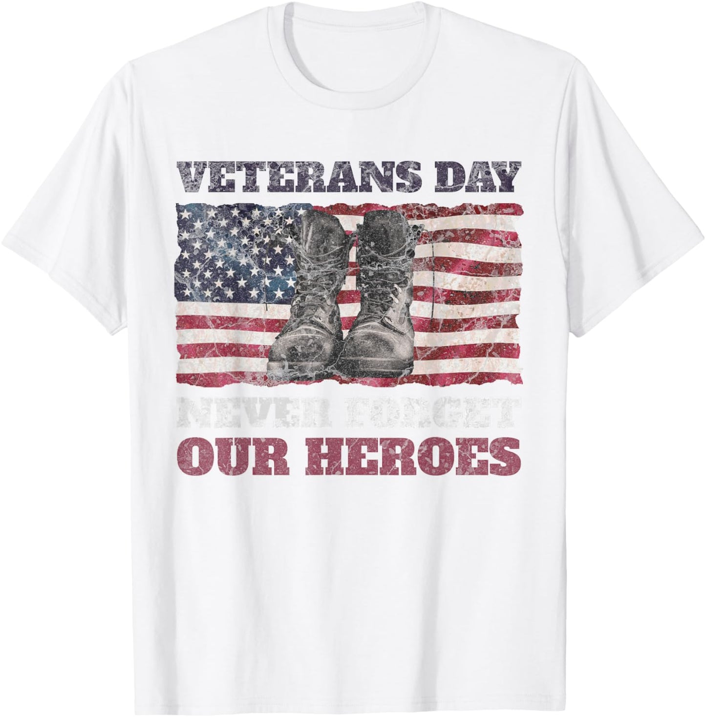 Veterans Day Never Forget Our Heroes USA Flag Soldiers Boots Women Men T-Shirt - T-Shirt | White