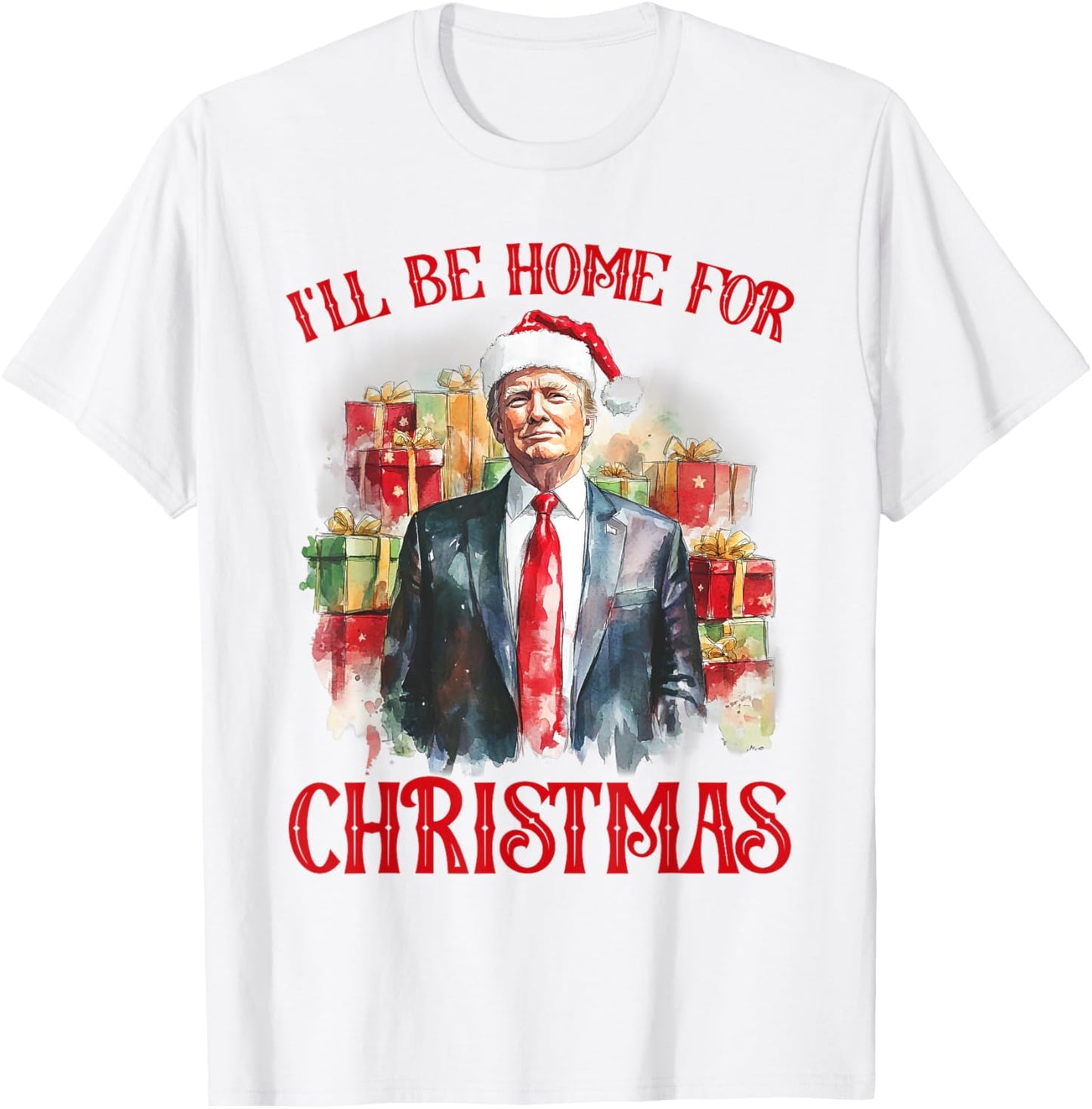 I'll Be Home For Christmas Funny Santa Trump Xmas Pajamas T-Shirt - T-Shirt | White