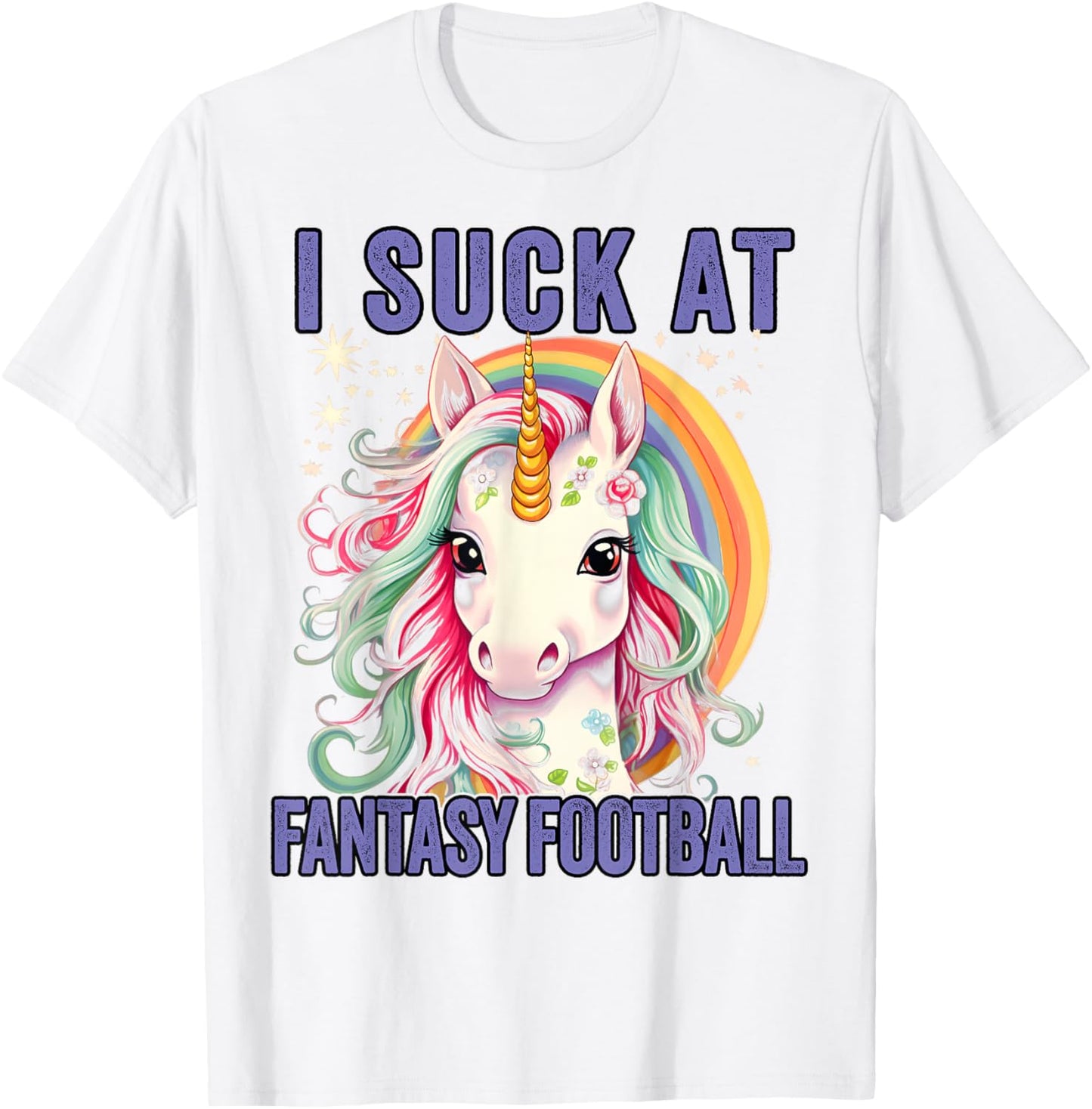 I Suck at Fantasy Football Loser Shirt Unicorn Me T-Shirt - T-Shirt | White