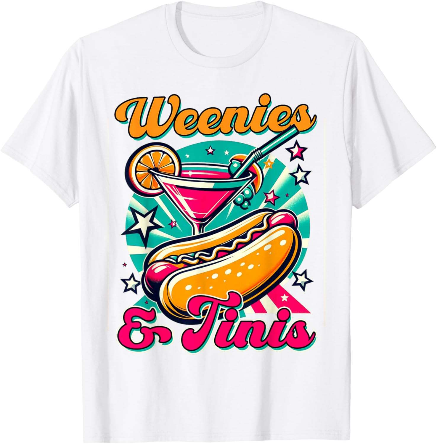 Hotdog & Martini Cocktail Drinking Foodie Weenies & Tinis T-Shirt - T-Shirt | White