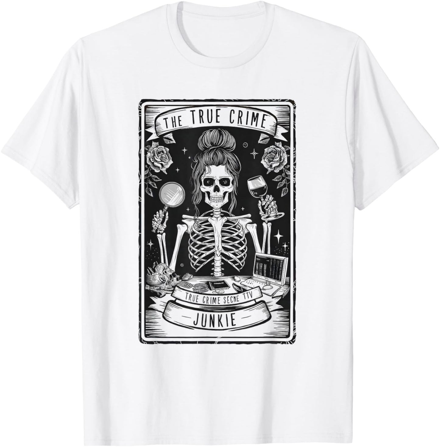 True Crime Tarot Card Junkie Skeleton Witchy Vibes Halloween T-Shirt - T-Shirt | White