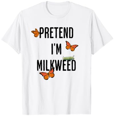 Pretend I'm Milkweed, funny easy Halloween costume