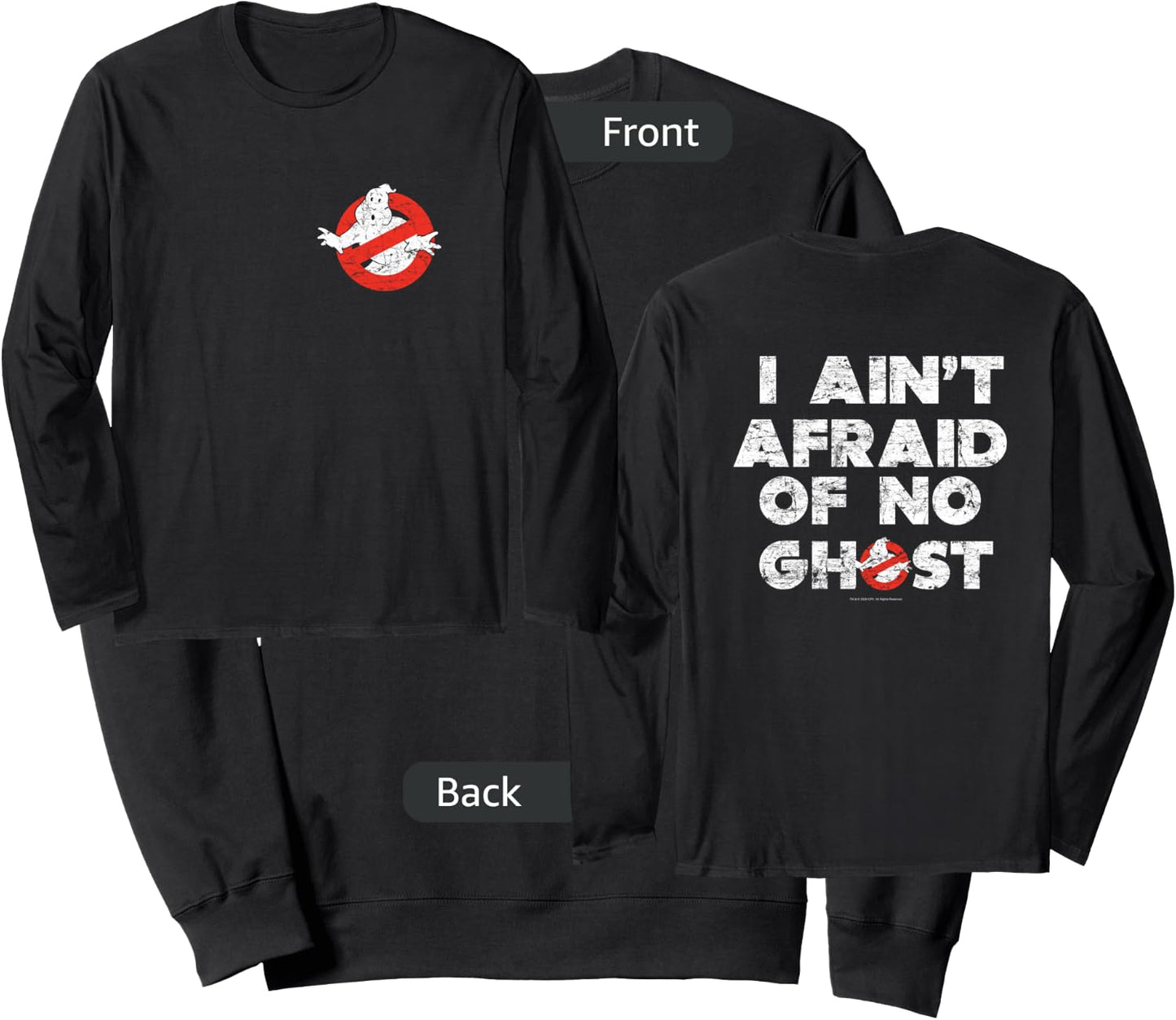 Ghostbusters Front and Back I Ain't Afraid Distressed Movie Sweatshirt - Sweatshirt | Black