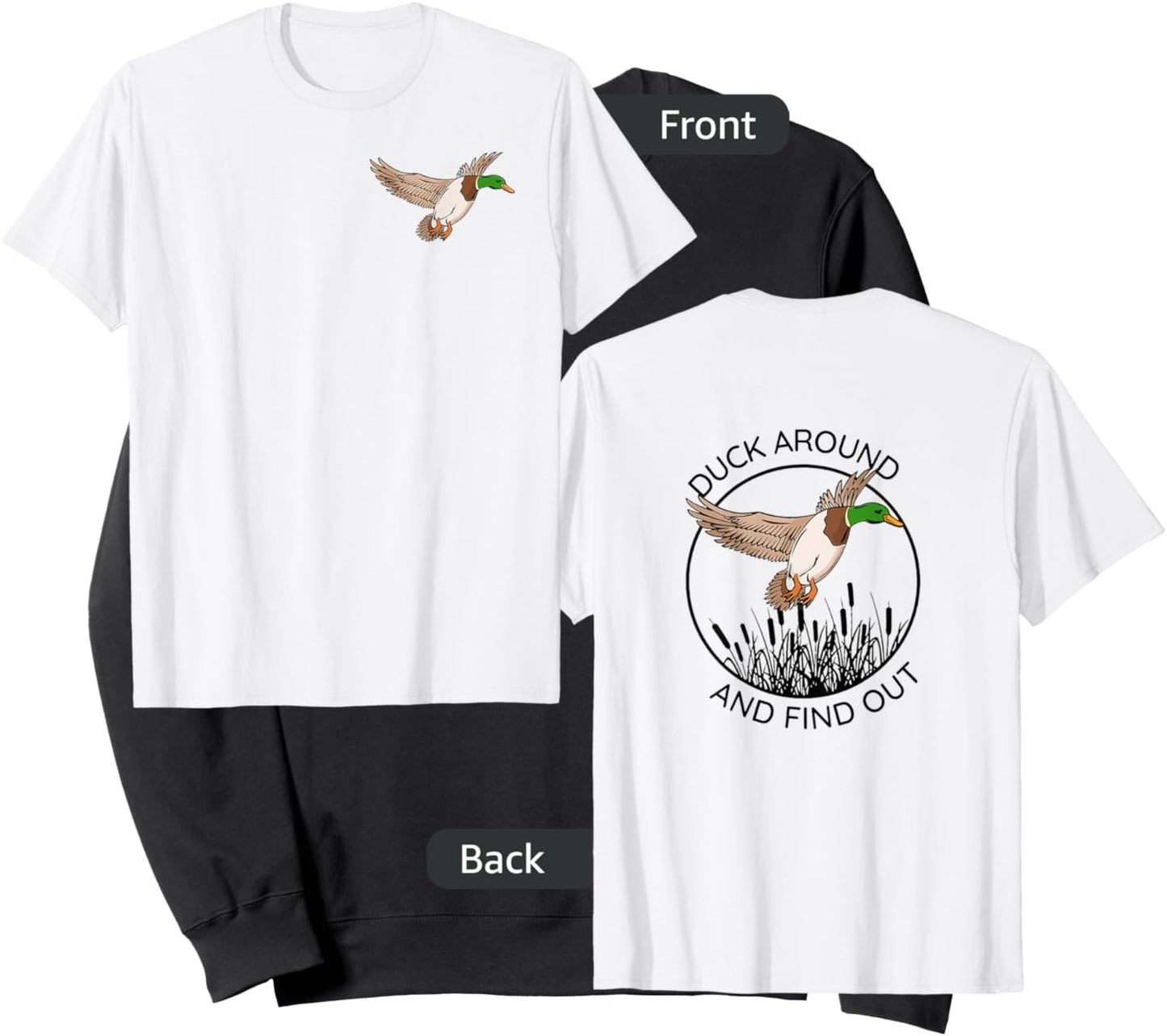 Duck around and find out hunting shirt both sided Sweatshirt - Sweatshirt | Black