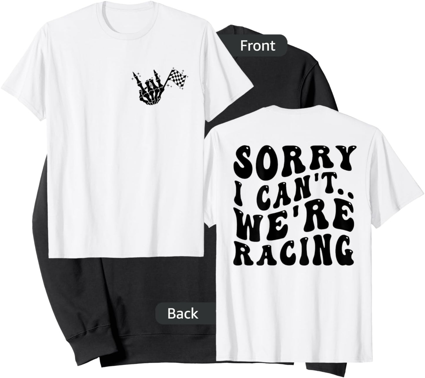 Sorry I Can't We're Racing Groovy Racing Front & Back Sweatshirt - Sweatshirt | Black