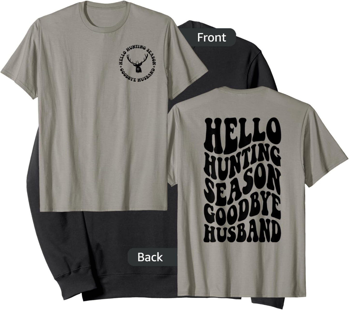Hello Hunting Season Goodbye Husband Sweatshirt - Sweatshirt | Black