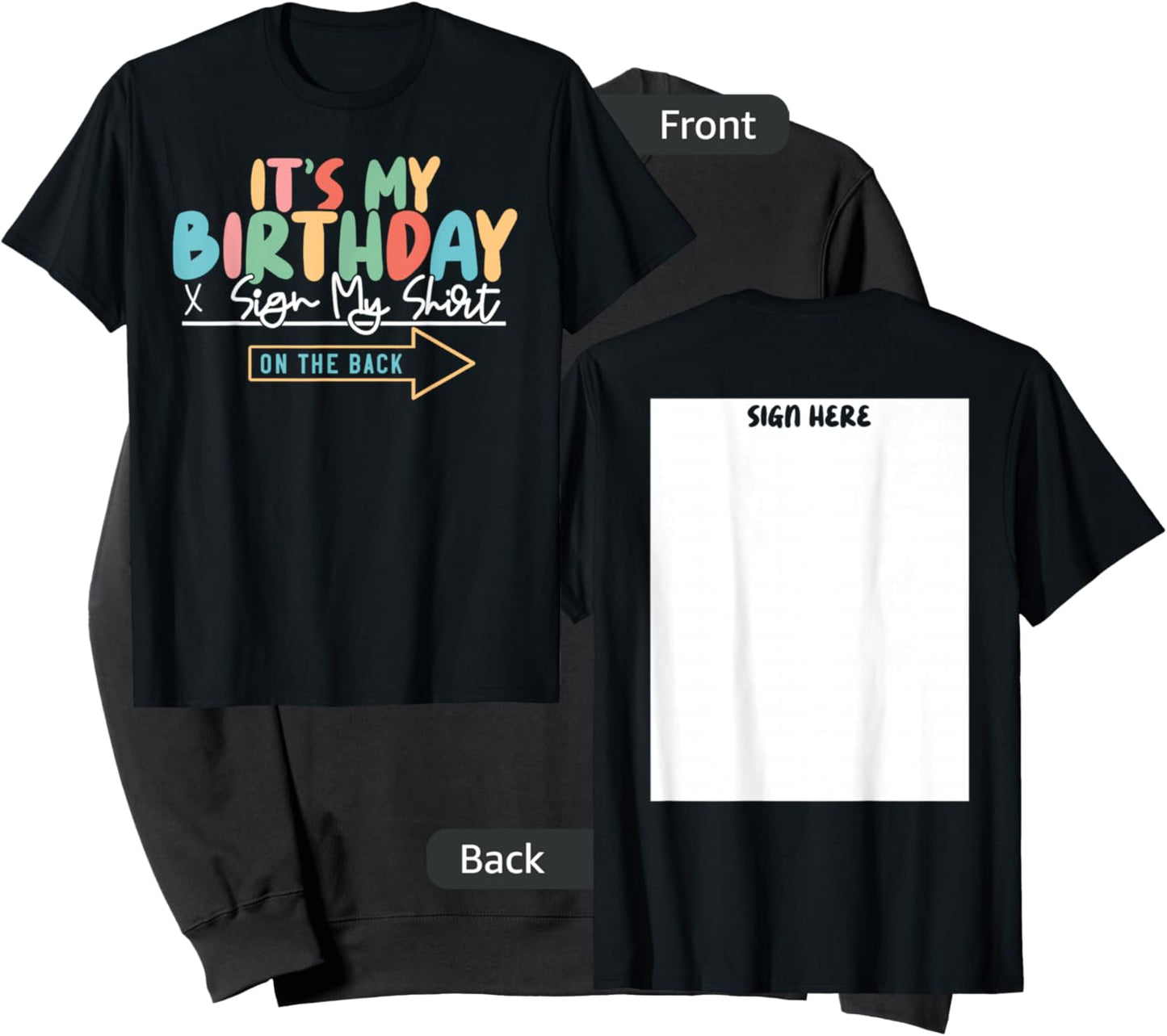 It's My Birthday Sign My Shirt On The Back Funny Sweatshirt - Sweatshirt | Black