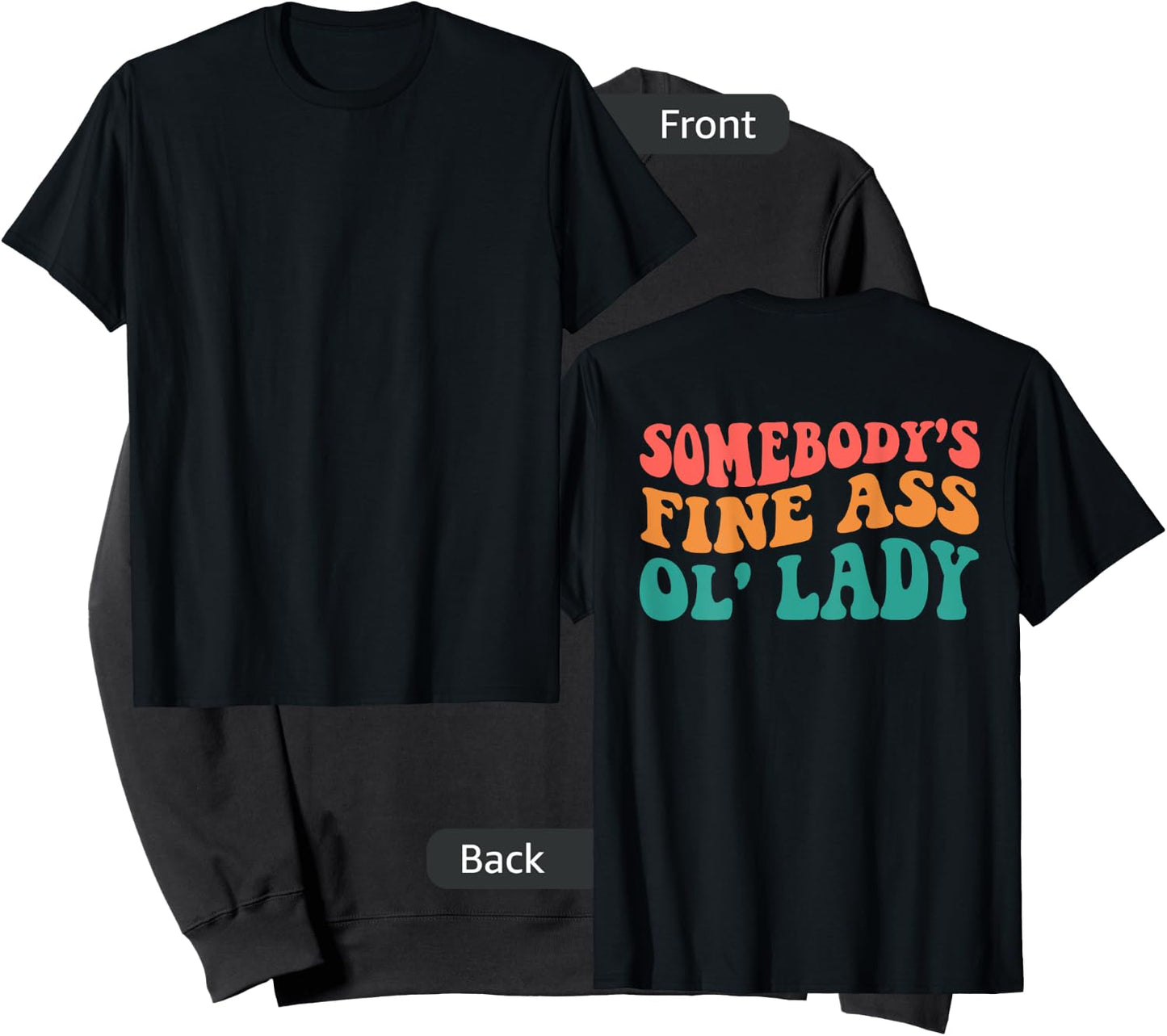 Somebody's Fine Ass Ol' Lady Sweatshirt - Sweatshirt | Black