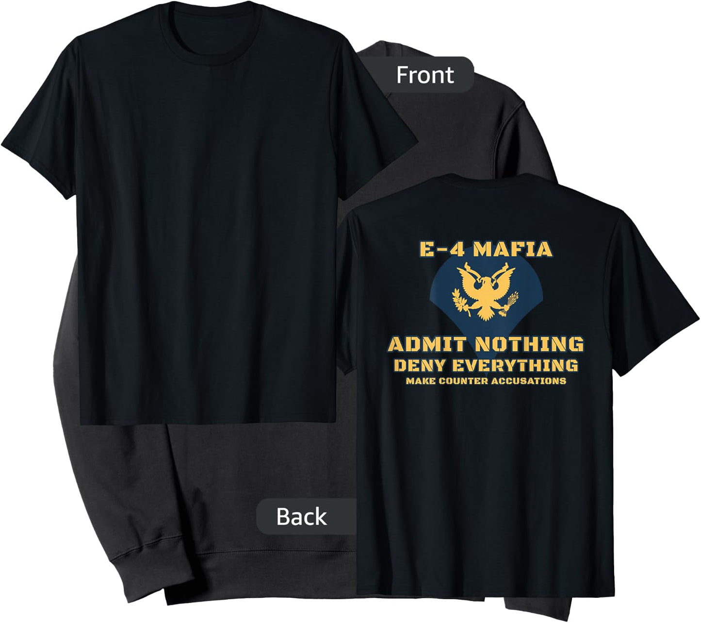 US Army E-4 Mafia Admit Nothing Deny Everything Sweatshirt - Sweatshirt | Black