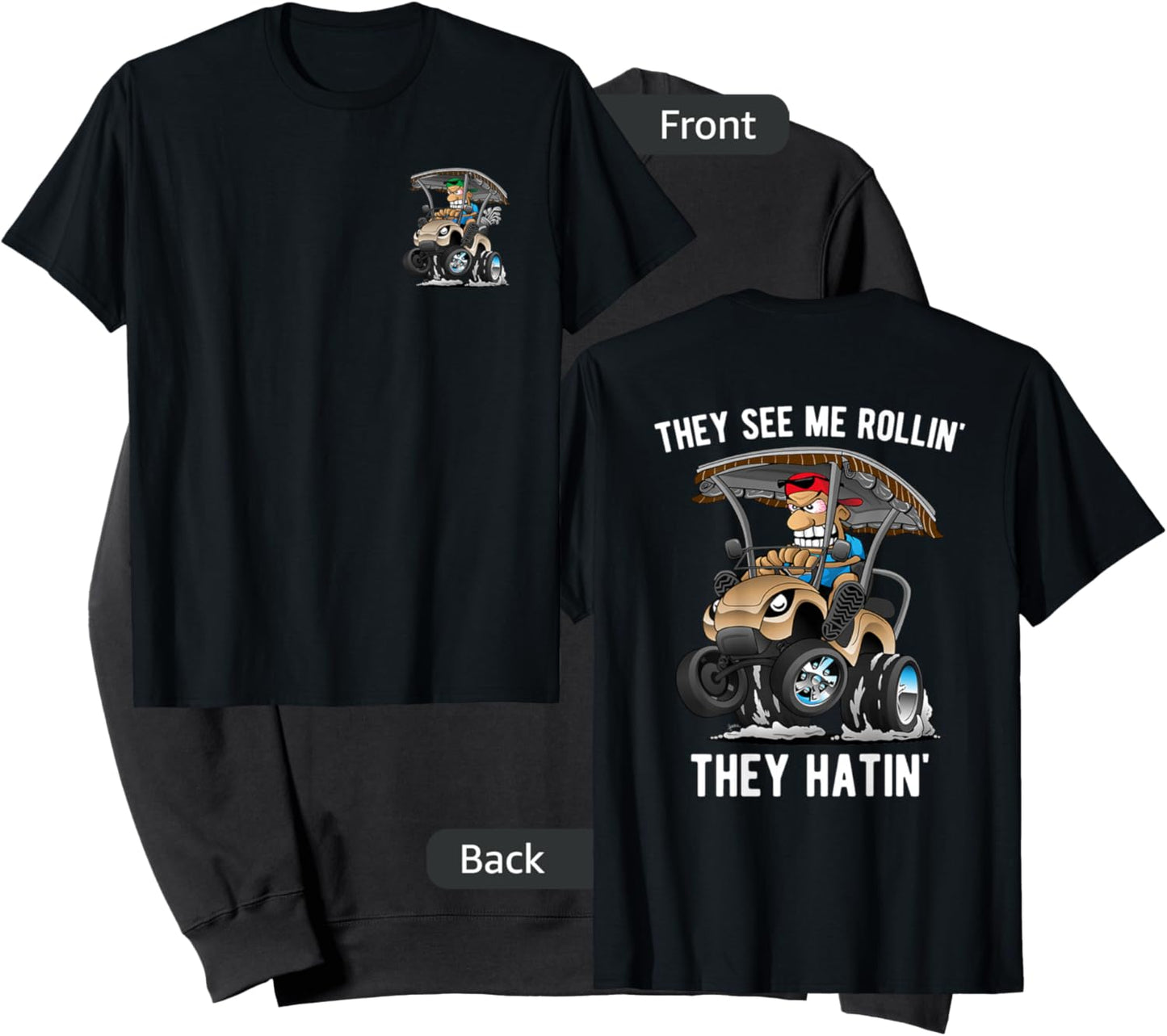 Funny They See Me Rollin' They Hatin' Golf Cart Cartoon Sweatshirt - Sweatshirt | Black