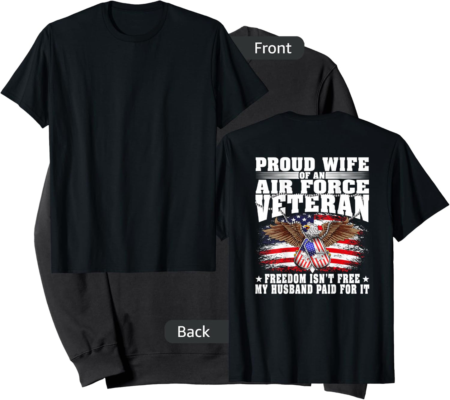 Proud Wife Of An Air Force Veteran - Freedom Isn't Free Sweatshirt - Sweatshirt | Black