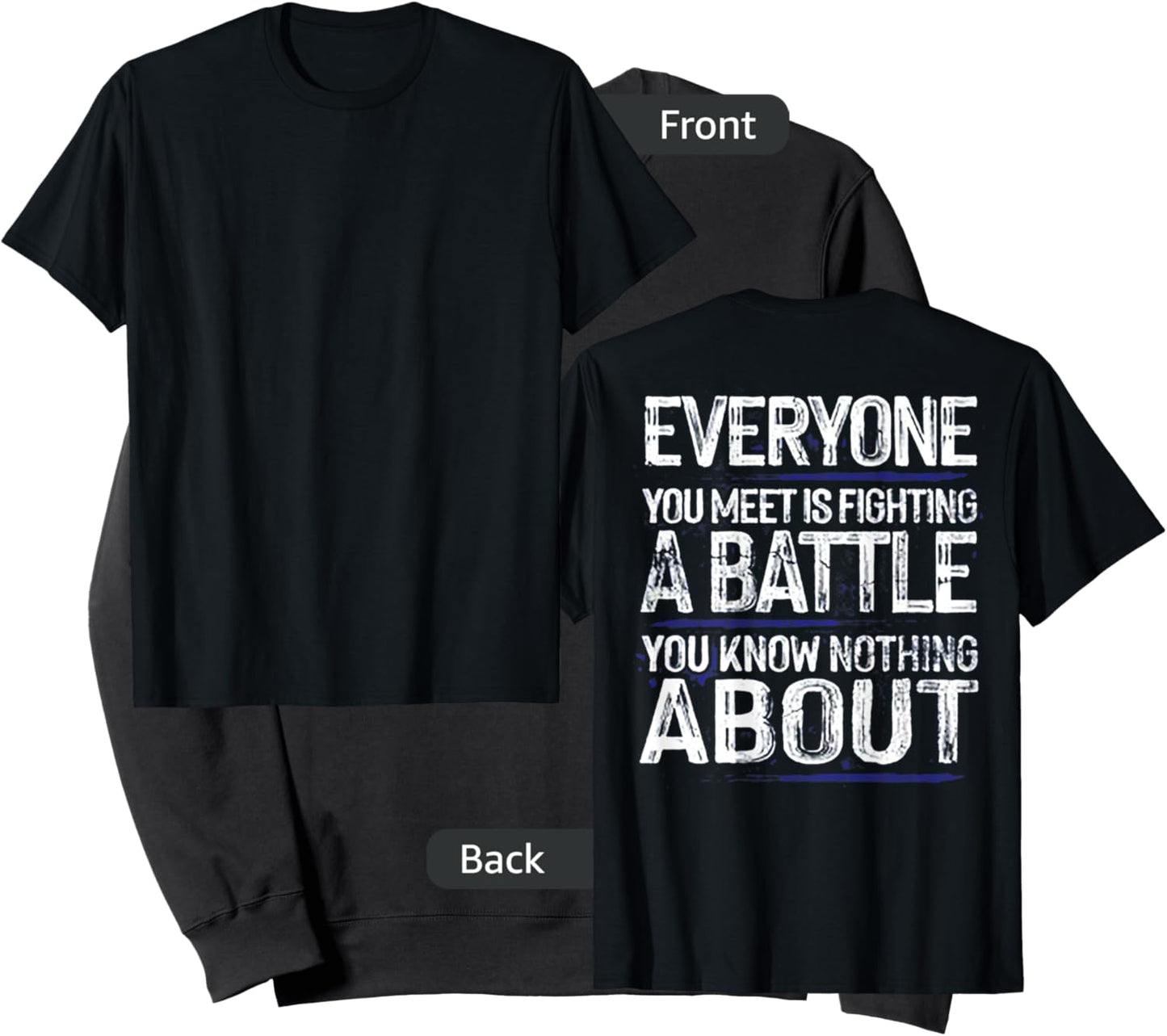 Everyone You Meet Is Fighting A Battle (on back) Sweatshirt - Sweatshirt | Black