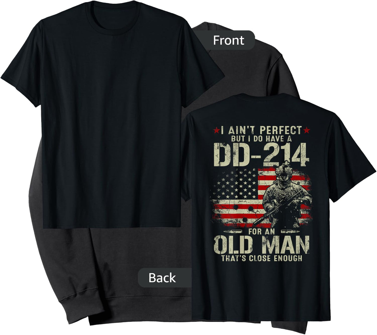 I Ain't Perfect But I Do Have A DD-214 Gift Old Man On Back Sweatshirt - Sweatshirt | Black