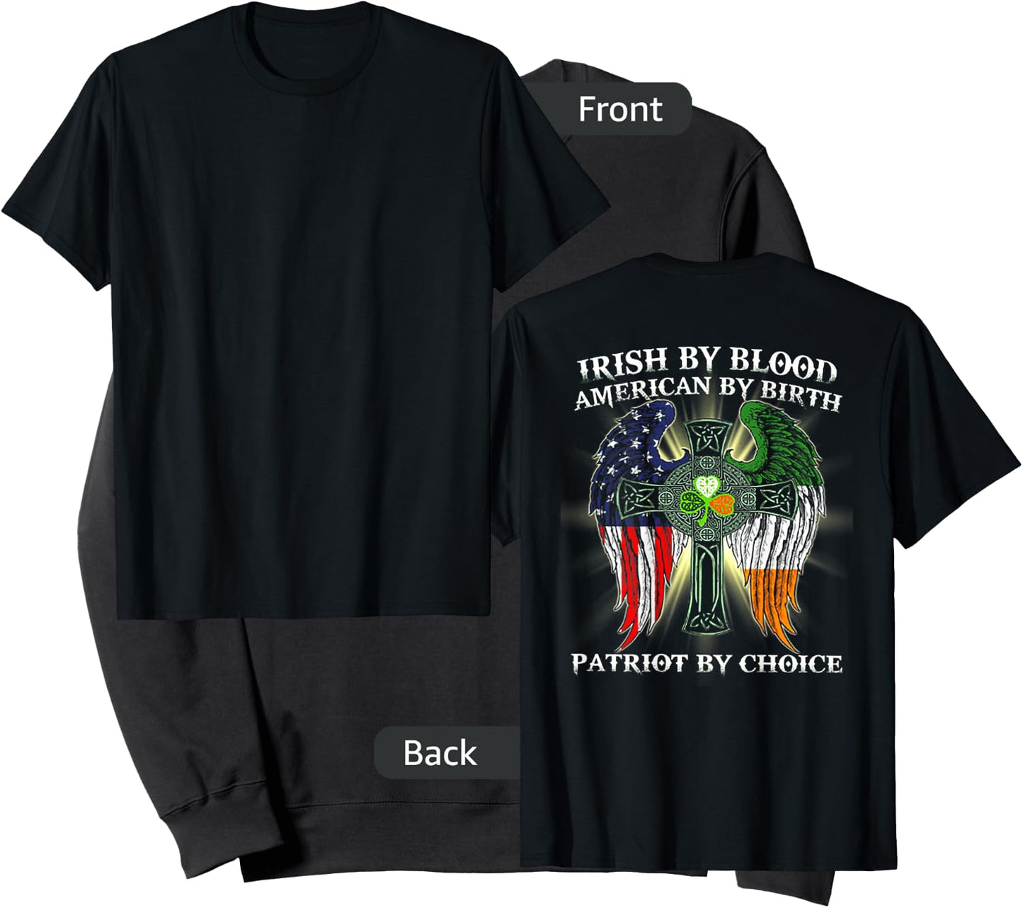 Irish By Blood American By Birth Patriot By Choice (on back) Sweatshirt - Sweatshirt | Black