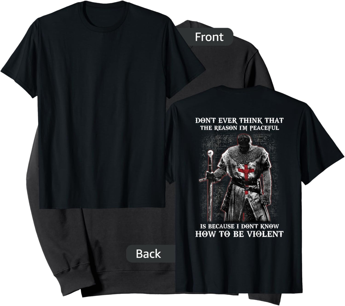 Knight Templar Don't Ever Think That The Reason I'm Peaceful Sweatshirt - Sweatshirt | Black