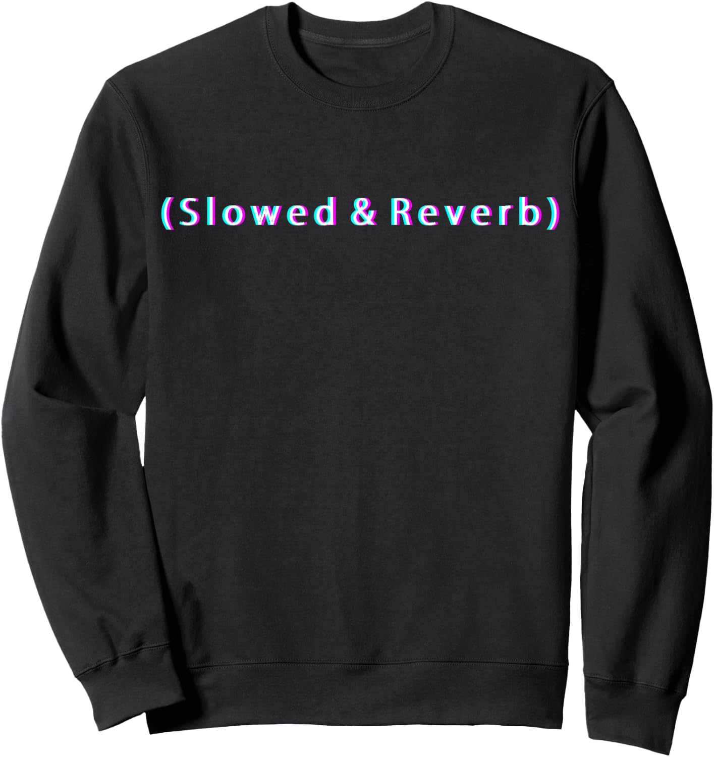 Slowed and Reverb Shirt Retro Vaporwave Trippy Sweatshirt - Sweatshirt | Black