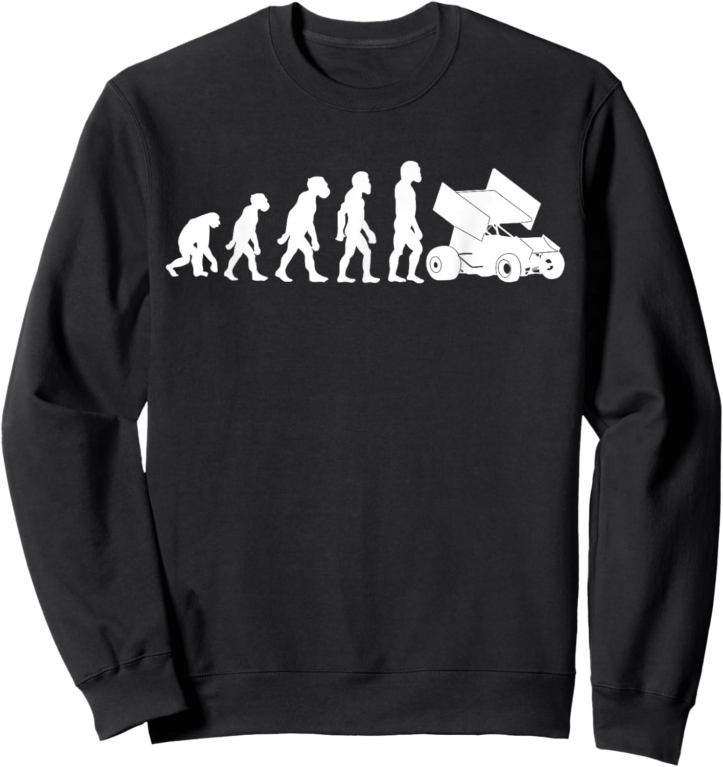 Funny Human Sprint Car Racing Evolution Dirt Track Racer Sweatshirt - Sweatshirt | Black