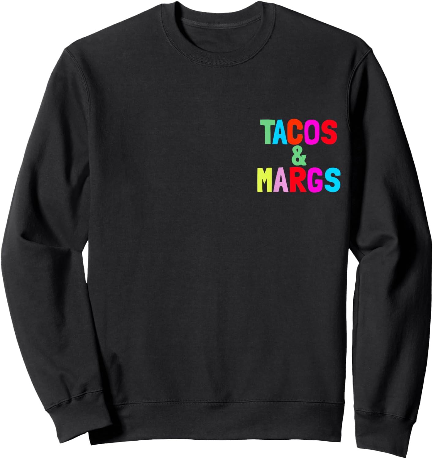 Tacos And Margs Pocket Fiesta Margaritas Tacos And Margs Sweatshirt - Sweatshirt | Black