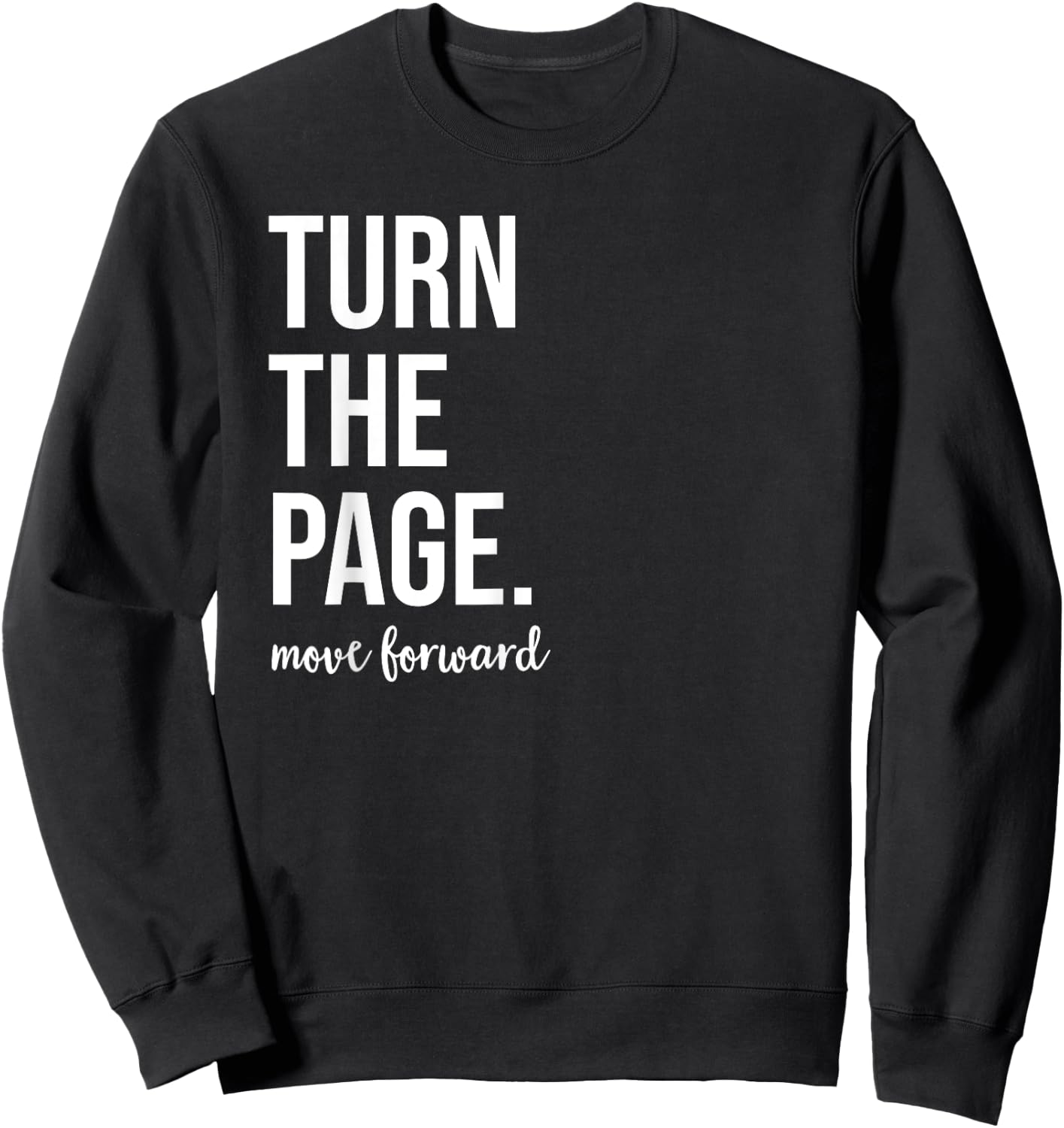 Turn the Page Shirt,Let's Turn the Page ,Turn the Page Sweatshirt - Sweatshirt | Black