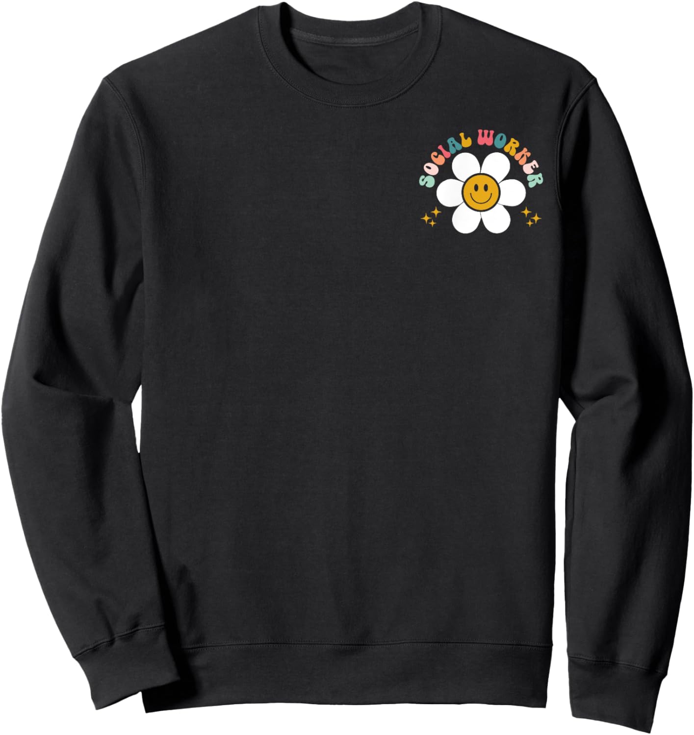 Social Worker Social Work Month Funny Work Love groovy Sweatshirt - Sweatshirt | Black