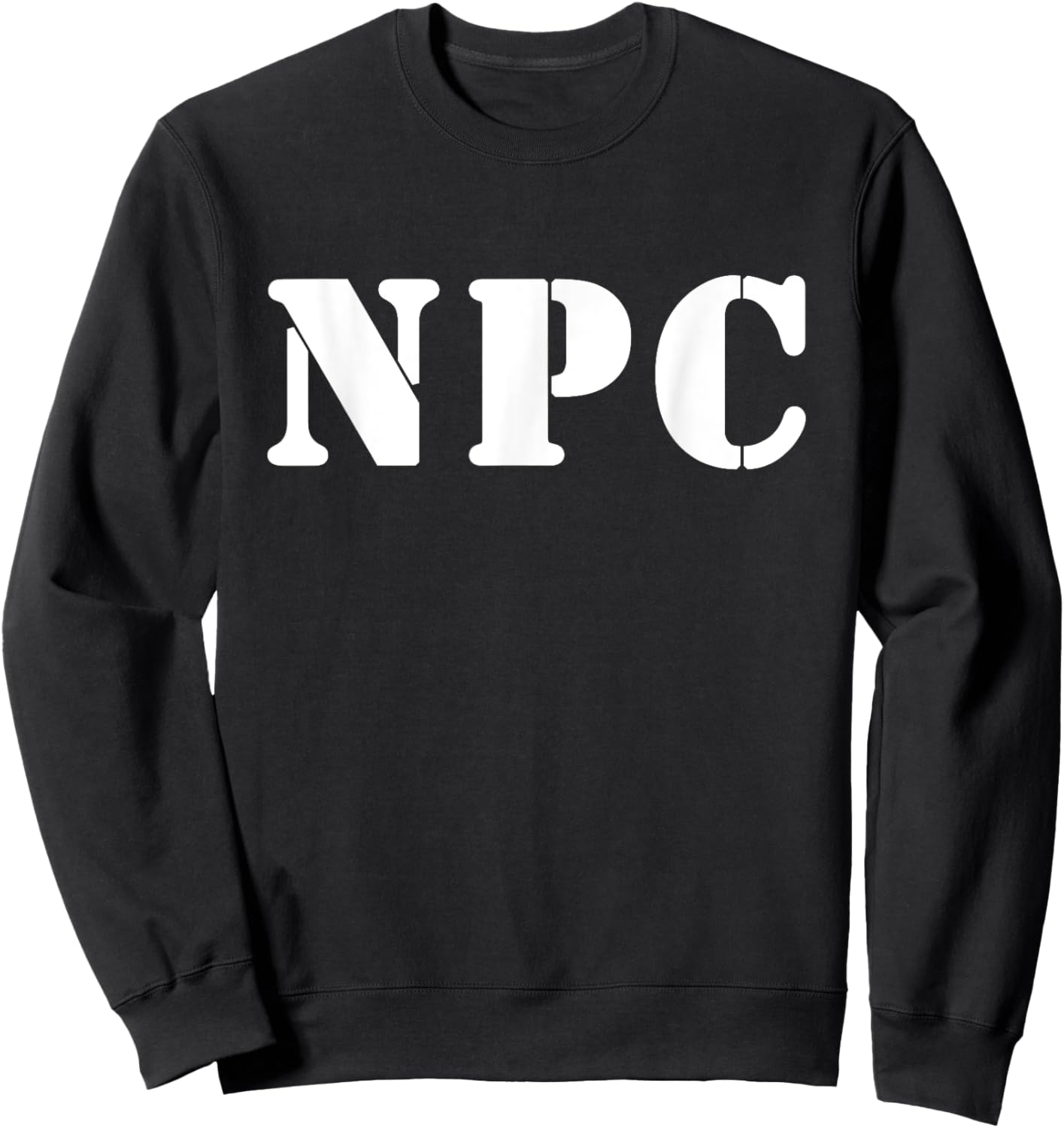 Sarcastic NPC Meme Design Sweatshirt - Sweatshirt | Black