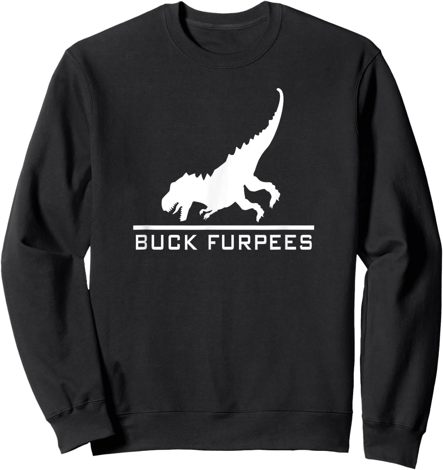 Buck Furpees Dinosaur - Funny Burpees Gym Workout Fitness Sweatshirt - Sweatshirt | Black