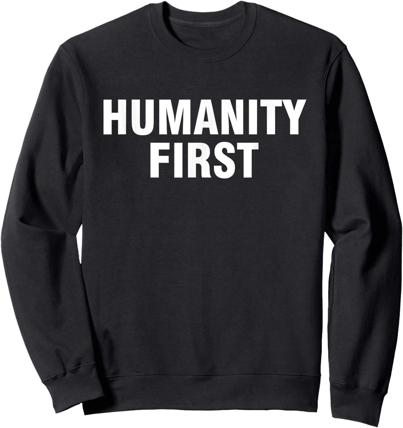 Humanity first Sweatshirt - Sweatshirt | Black