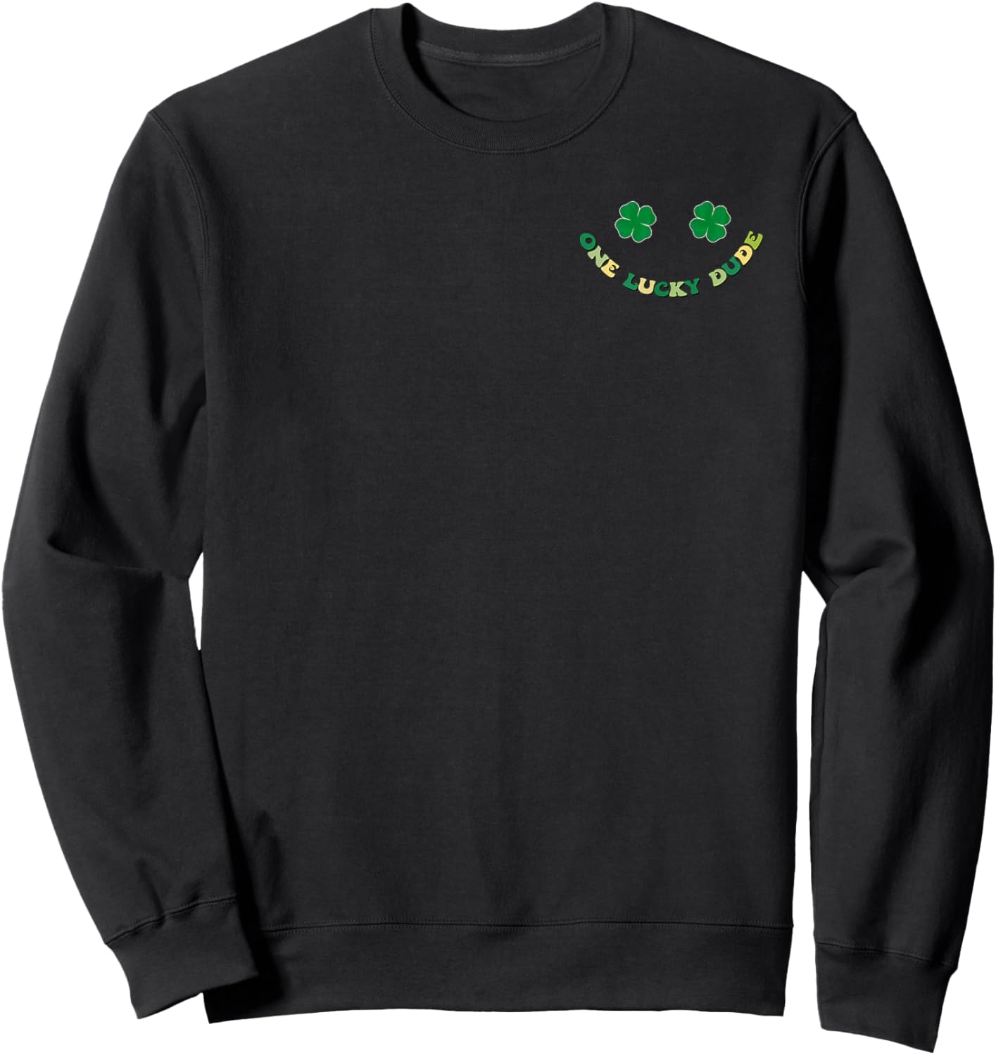 Retro One Lucky Dude St Patricks Day Shamrock Lucky Charm Sweatshirt - Sweatshirt | Black