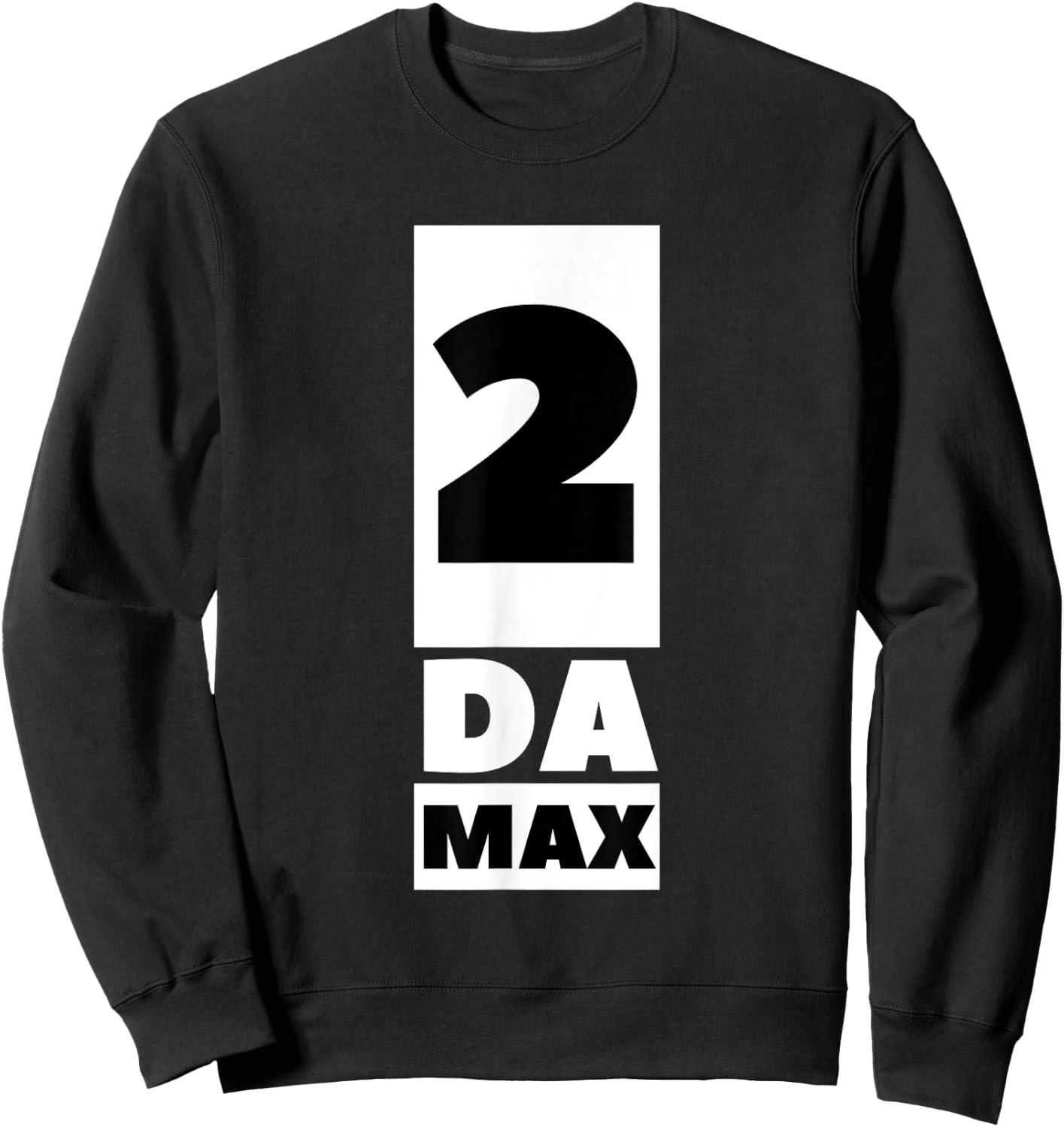2 Da Max Gym Workout Gain Abs Muscles Weight Lifting Effort Sweatshirt - Sweatshirt | Black