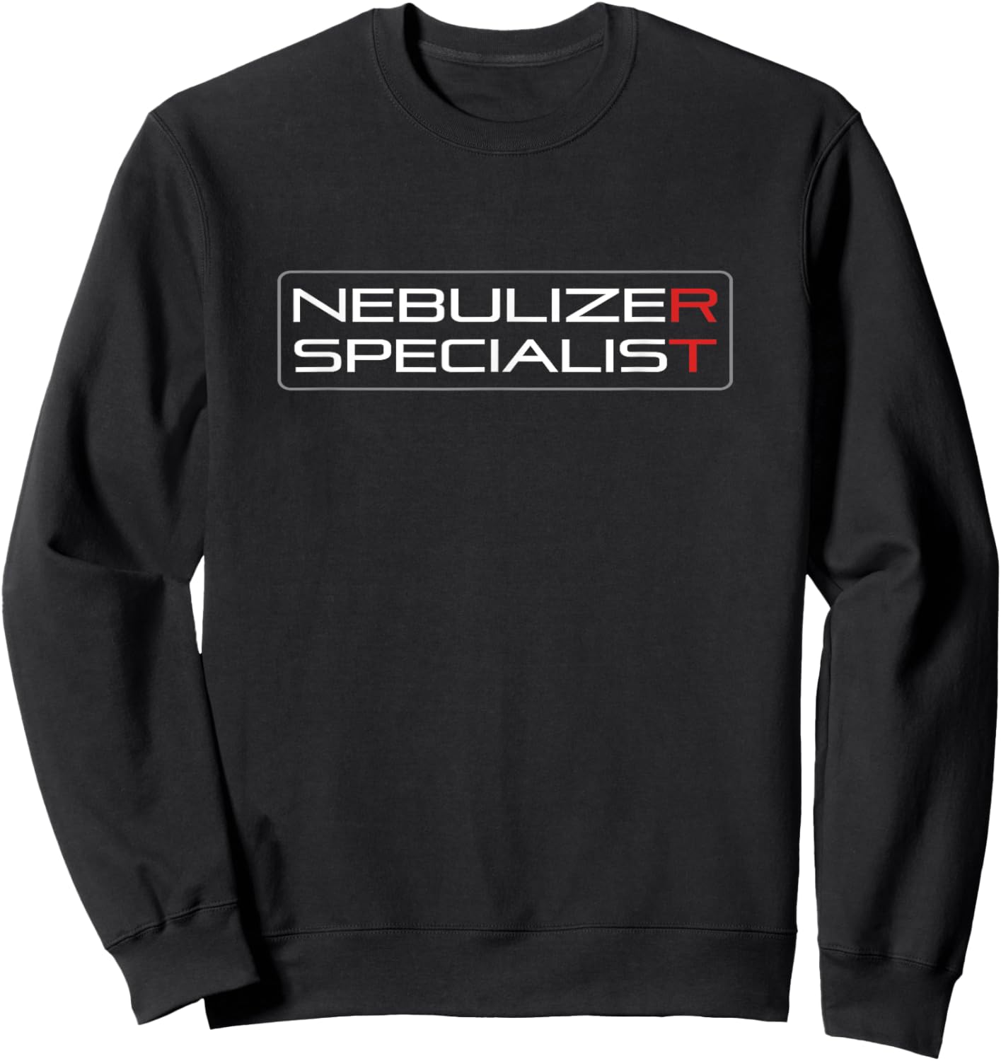 Funny RT - Respiratory Therapy - Respiratory Care Sweatshirt - Sweatshirt | Black