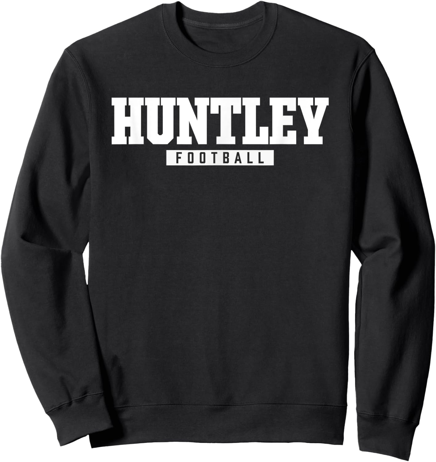 Huntley High School Football HS Sweatshirt - Sweatshirt | Black