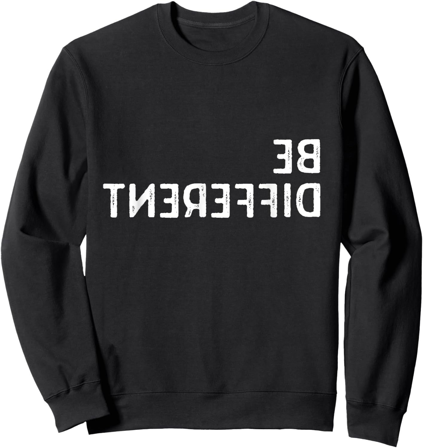 Be Different I'm Not For Everyone Funny Introvert Backwards Sweatshirt - Sweatshirt | Black