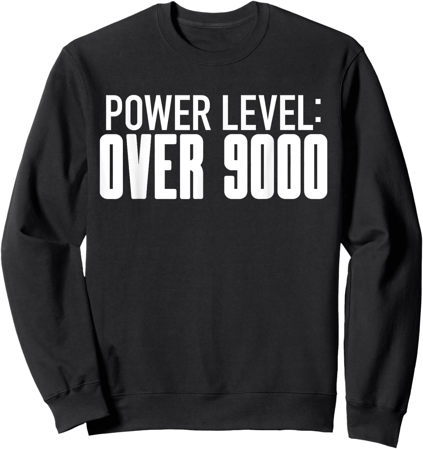 Power Level Over 9000 - Fun Cool Meme Workout Weight Lifting Sweatshirt - Sweatshirt | Black
