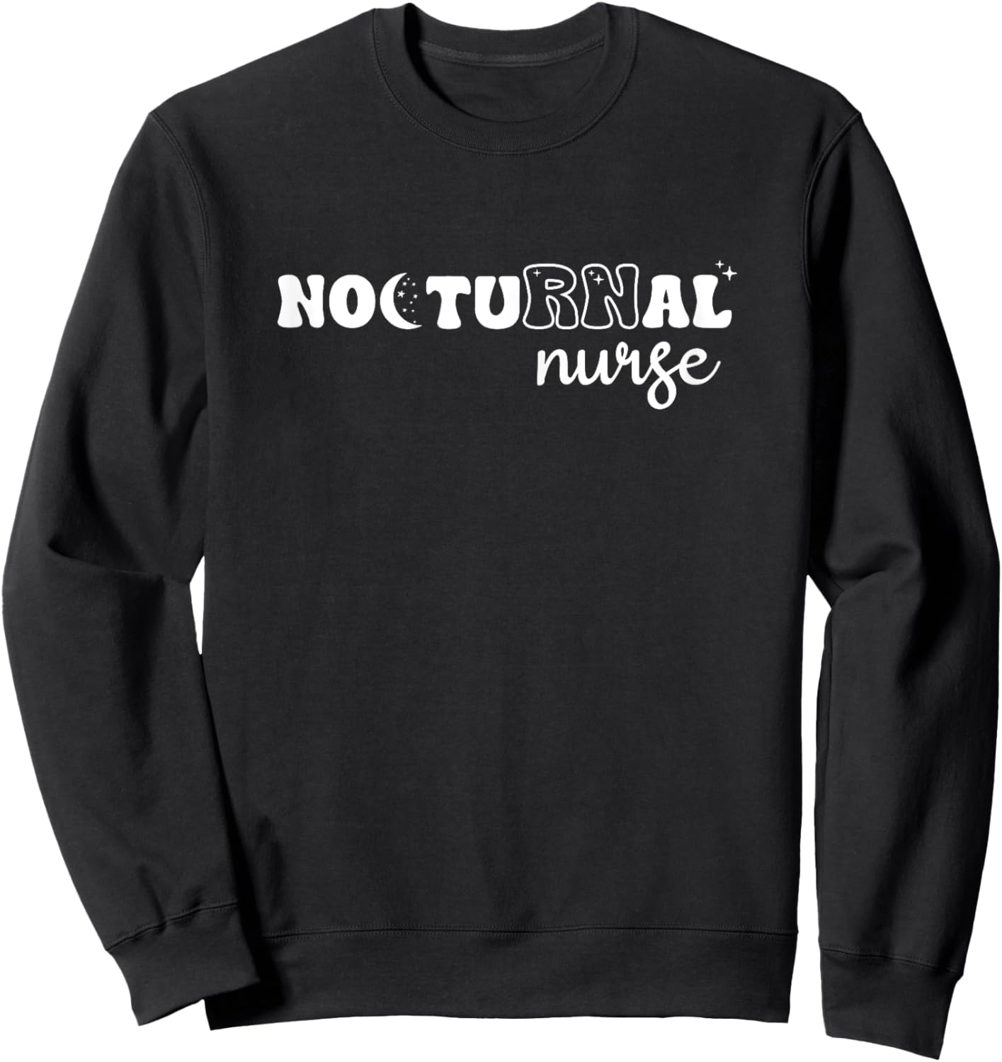 Nocturnal RN Night Shift Nurse Sweatshirt - Sweatshirt | Black