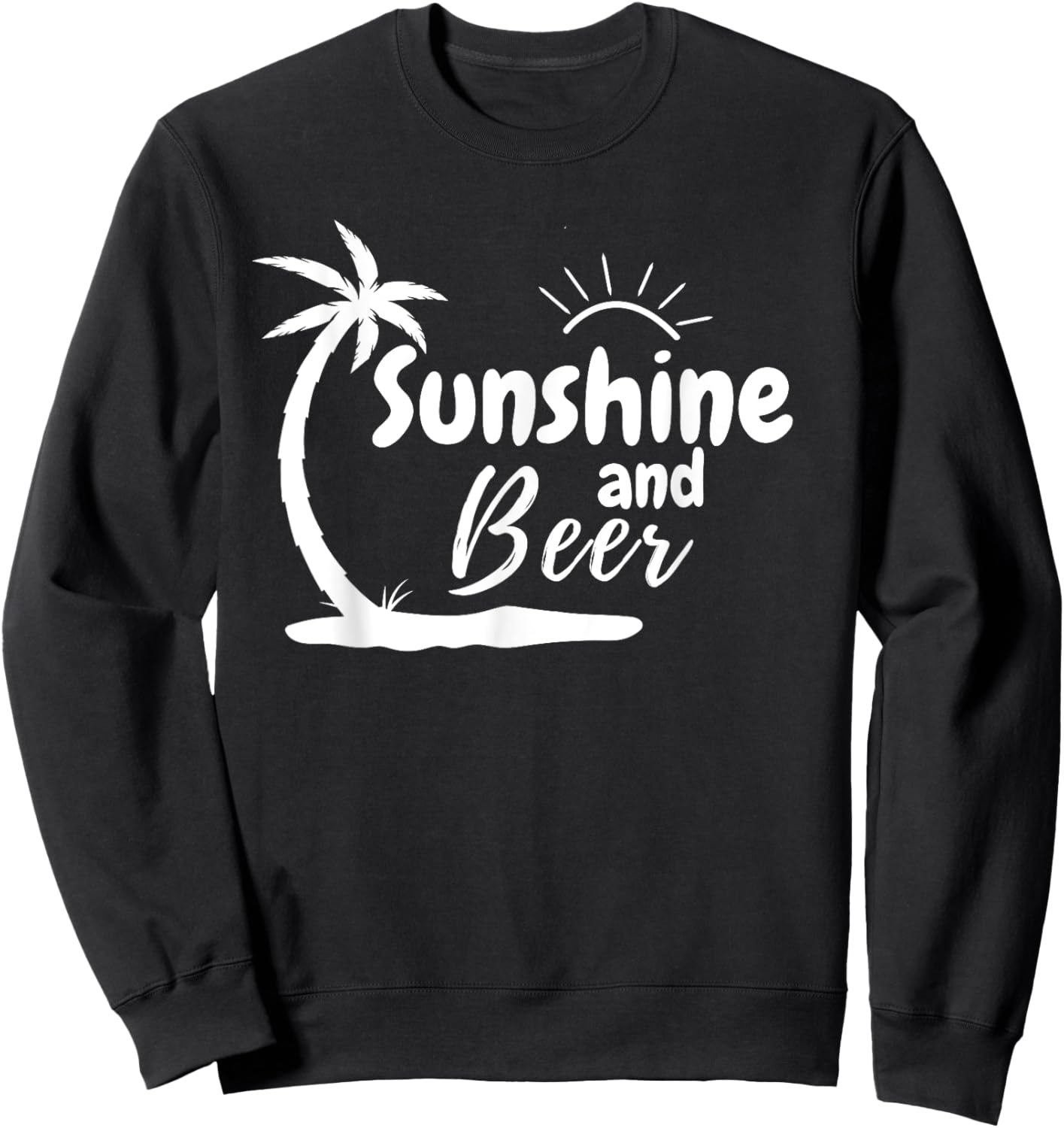 Sunshine and Beer Summer Graphics Beach Men Women Sweatshirt - Sweatshirt | Black