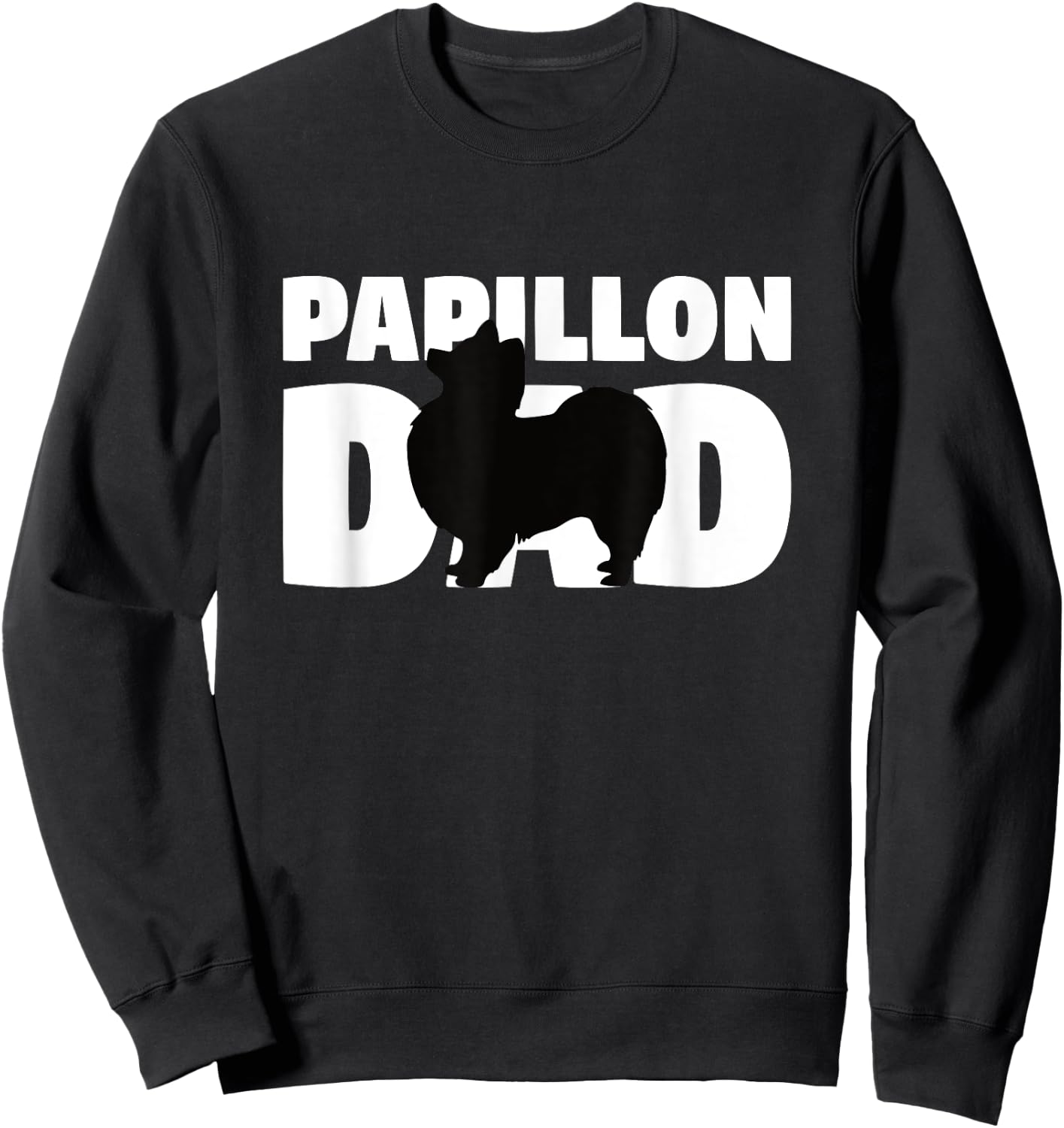 Papillon Gift Dog Father 'Papillon Dad' Funny Papillon Sweatshirt - Sweatshirt | Black