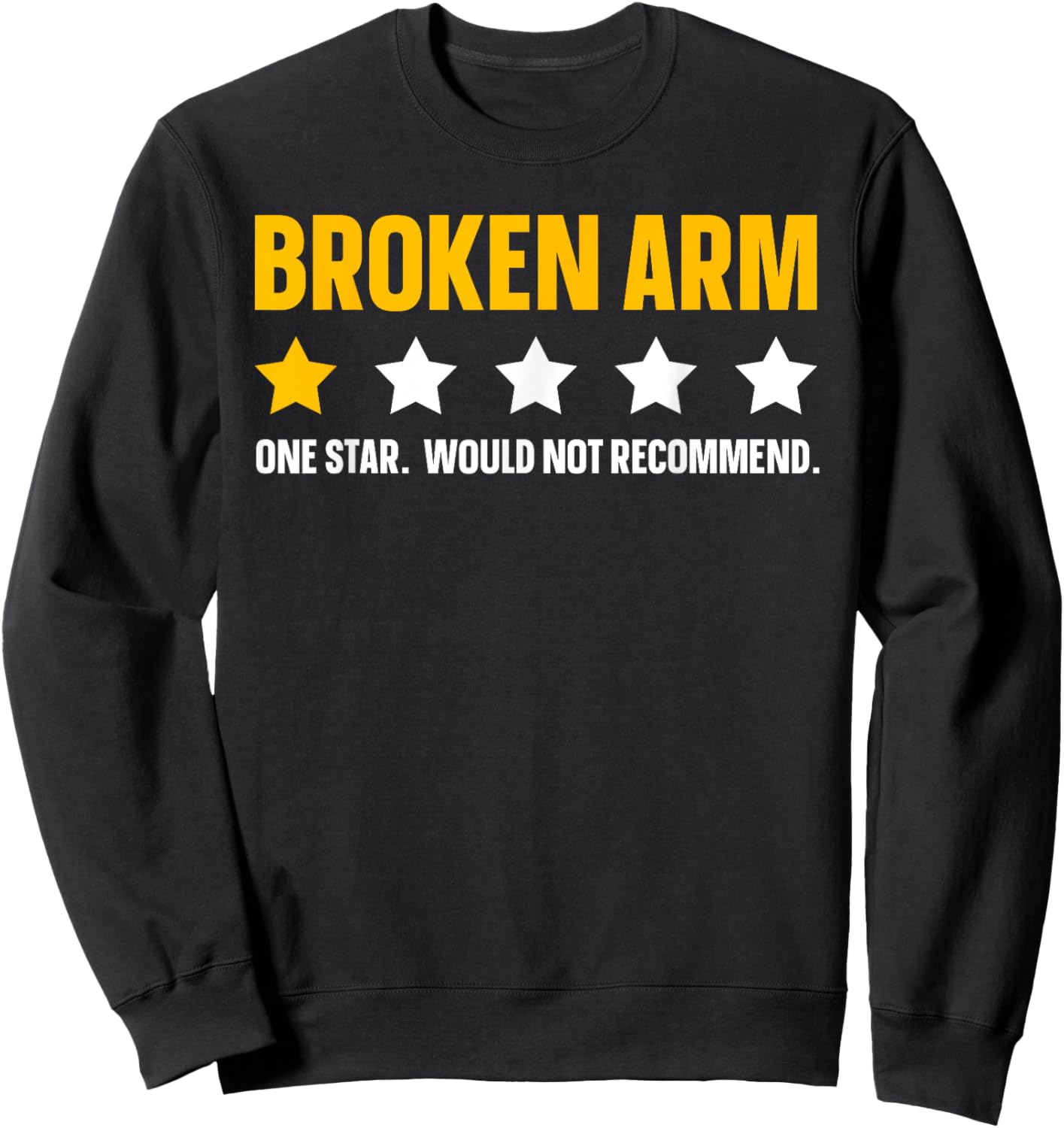 Funny Broken Arm Design Women Get Well Broken Arm Sweatshirt - Sweatshirt | Black