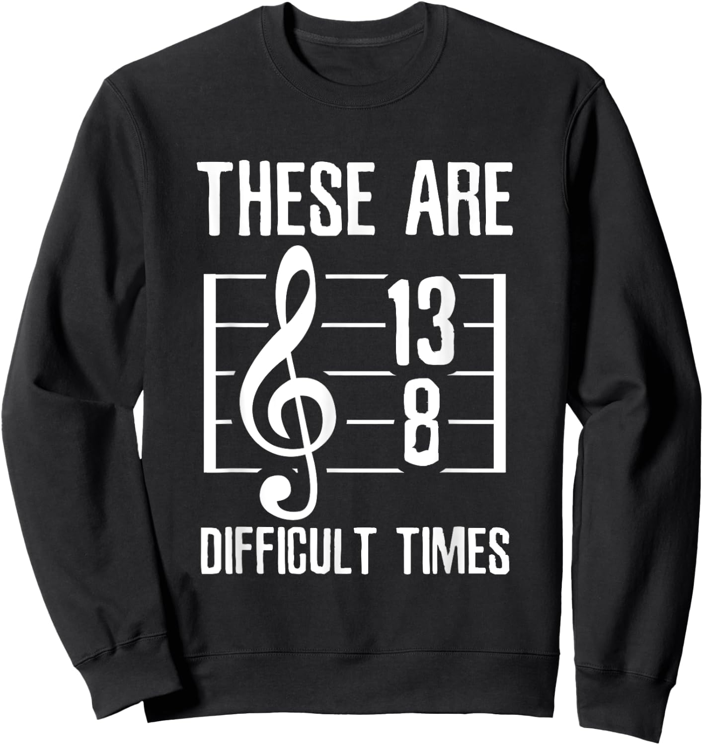 Sarcastic Music Sheet with notes Sweatshirt - Sweatshirt | Black