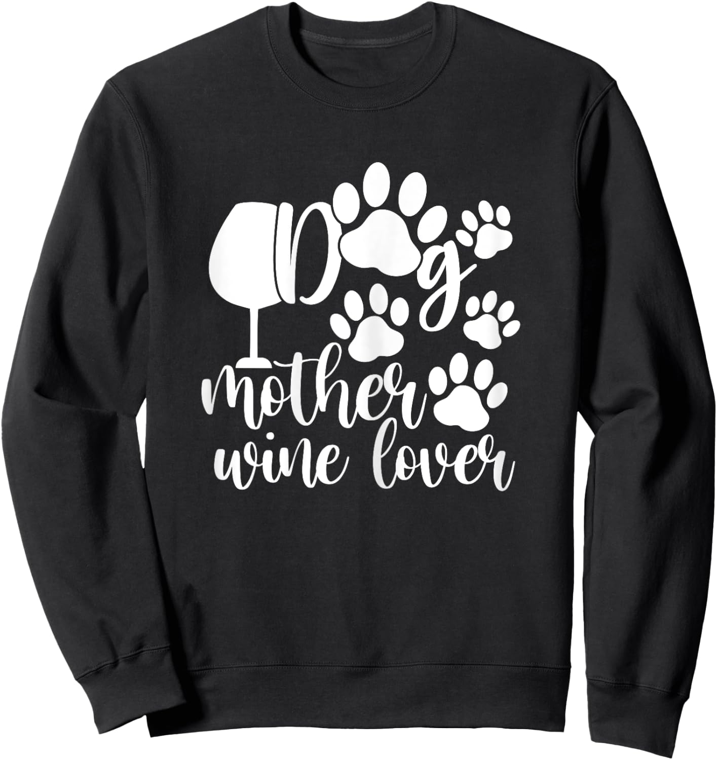Wine Shirts , Dog Mother Wine Lover Funny Sweatshirt - Sweatshirt | Black